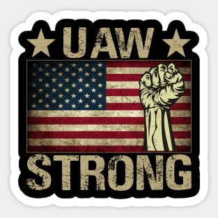 UAW Strike 2023 United Auto Workers Union UAW Strong Red - UAW Strong UAW Union Sticker